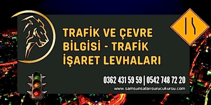 Trafik İşaret Levhaları Ders Videosu
